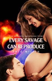 Every Savage can Reproduce
